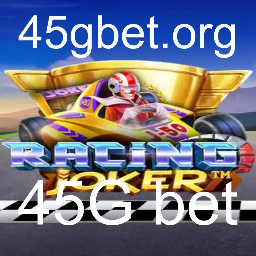 RacingJoker: Exploração das Regras e Dinâmicas do Jogo de Apostas 45G Bet